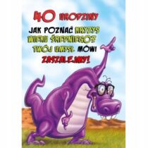 KARTKA NA 40 URODZINY PREZENT DUŻA! 22 x 15,5 cm